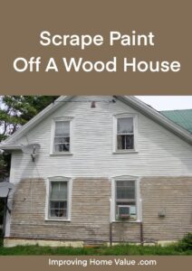 Scrape Paint Off A House