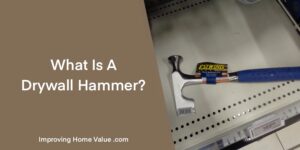 What is a Drywall hammer