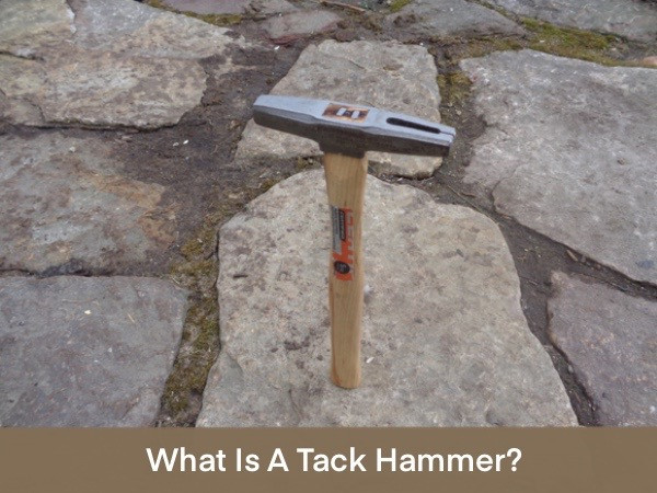 What is a Tack Hammer