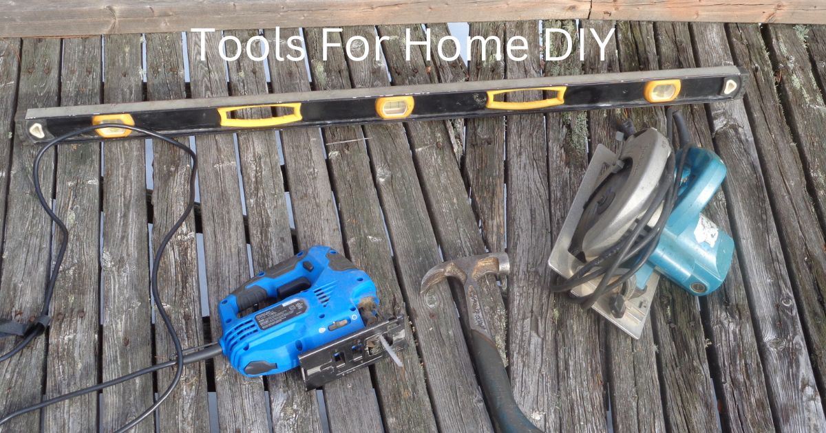 Tools For The Home Do It Yourself